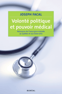 Volonté politique et pouvoir médical